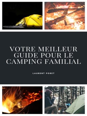 cover image of Votre Meilleur Guide Pour Le Camping Familial